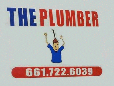 THE PLUMBER also services Palmdale, CA